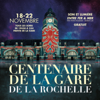 Centenaire de la Gare de La Rochelle : rendez-vous du 18 au 22 novembre !